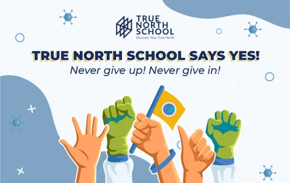 True North School says “Yes”